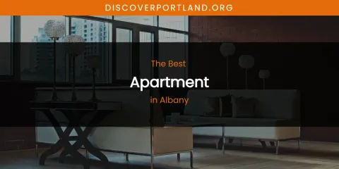The Absolute Best Apartment in Albany