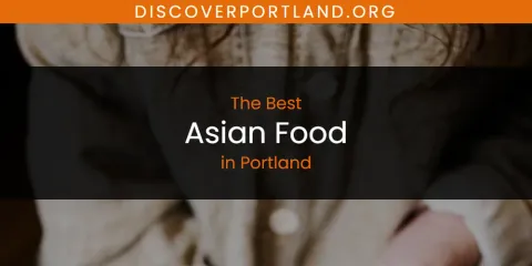 Portland's Best Asian Food Spots
