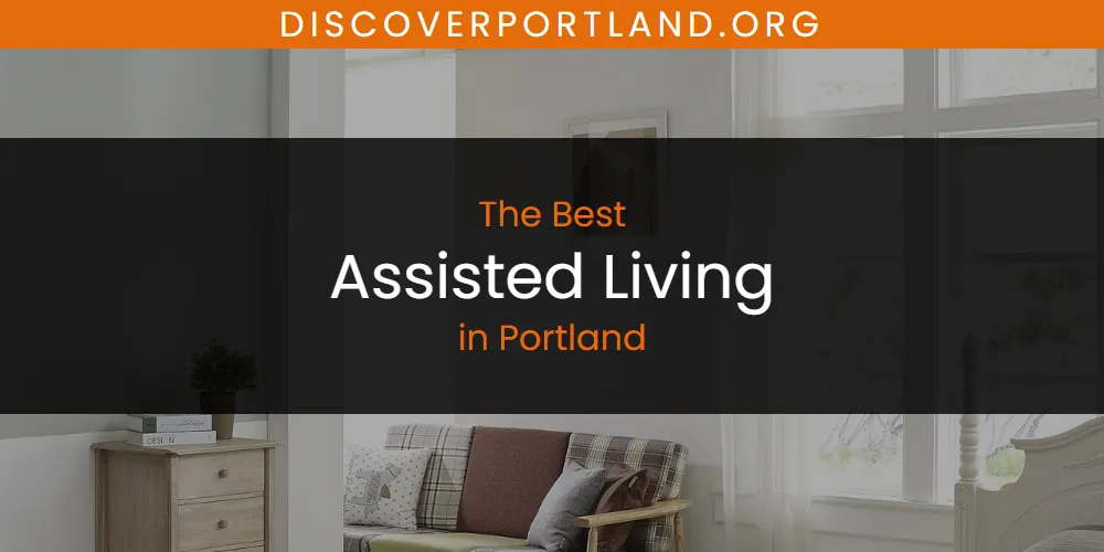 Portland's Best Assisted Living [Updated 2025]