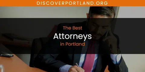 Guide to Best Attorneys in Portland