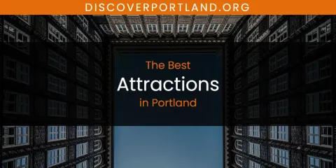 Best Attractions in Portland: Complete Guide