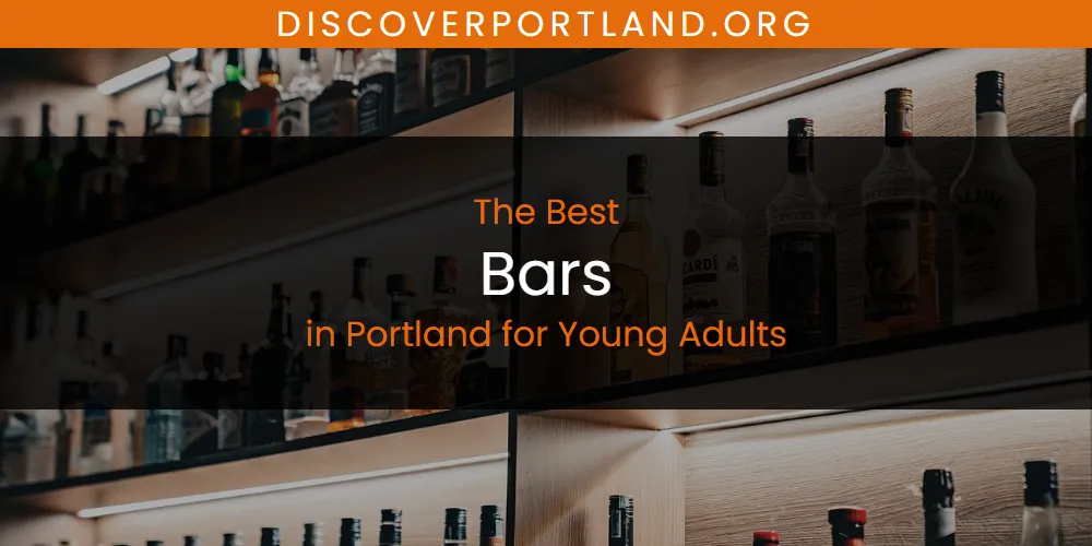 Portland for Young Adults' Best Bars [Updated 2025]