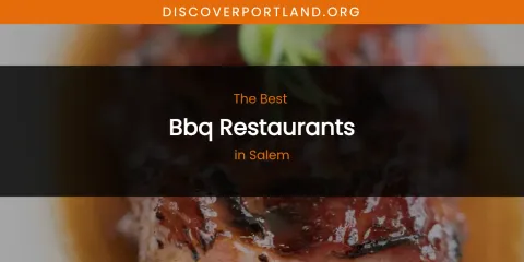 Salem's Best BBQ Restaurants