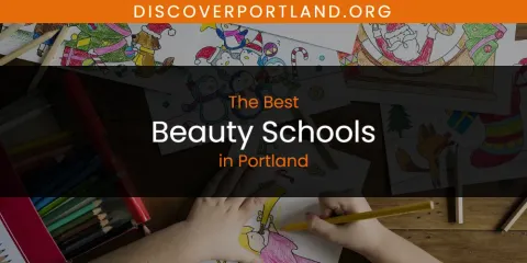 Best Beauty Schools in Portland: Ultimate Guide