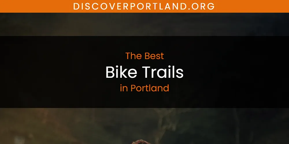 Portland's Best Bike Trails [Updated 2025]