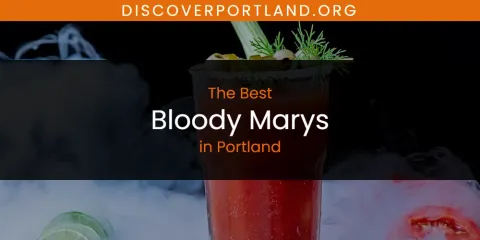 The Top-Rated Bloody Marys in Portland