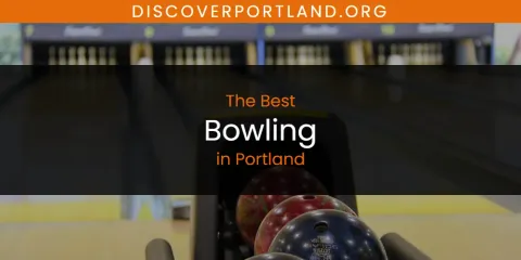 Best Bowling in Portland: Complete Guide