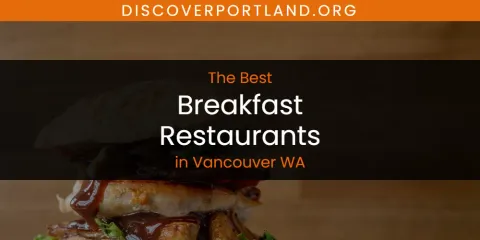 Best Breakfast Restaurants in Vancouver WA: Complete Guide