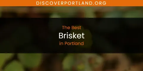 Best Brisket in Portland: Complete Guide
