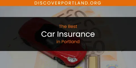 Ranked: Best Car Insurance in Portland