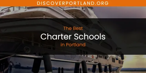 Ranked: Best Charter Schools in Portland