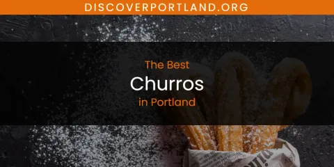 Best Churros in Portland: Our Expert Picks