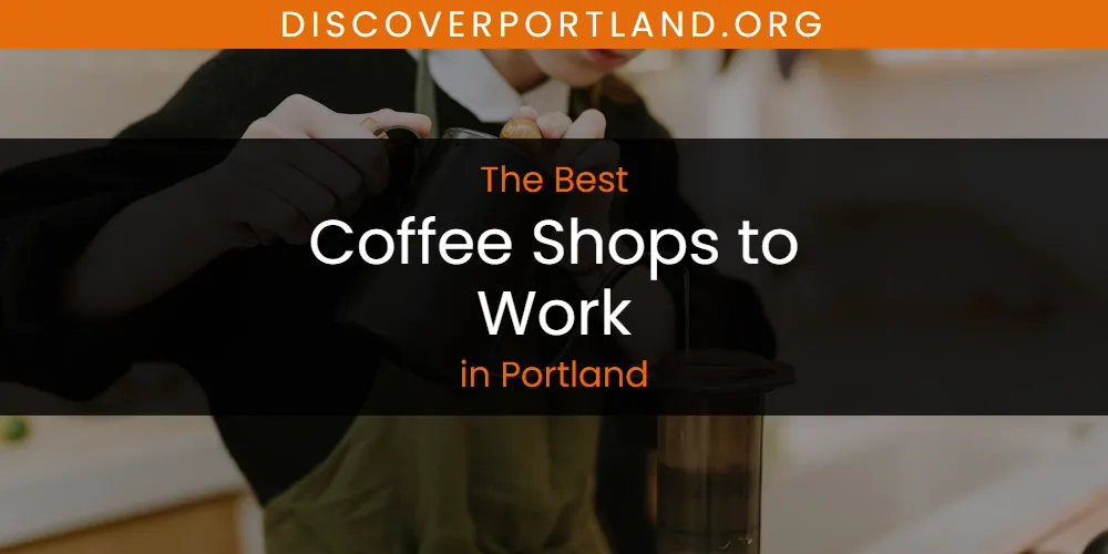 Portland's Best Coffee Shops to Work [Updated 2025]
