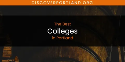 Best Colleges in Portland: Our Expert Picks