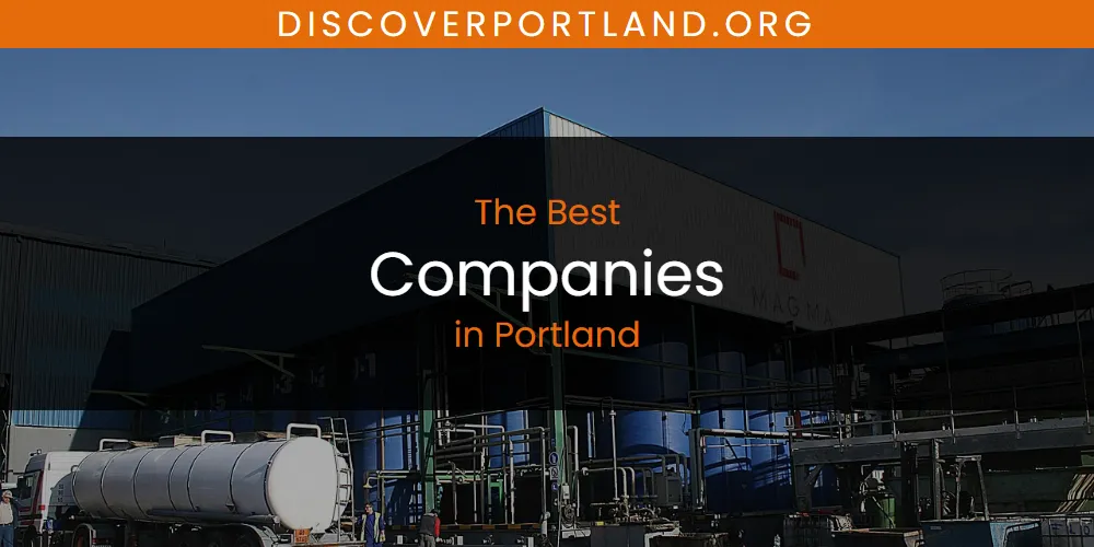 Portland's Best Companies [Updated 2025]