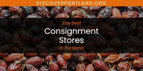 The Top-Rated Consignment Stores in Portland