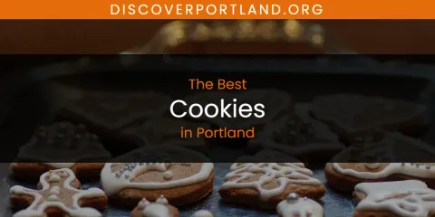The Top-Rated Cookies in Portland