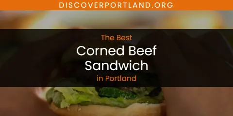 Portland's Best Corned Beef Sandwich