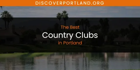 Portland's Best Country Clubs