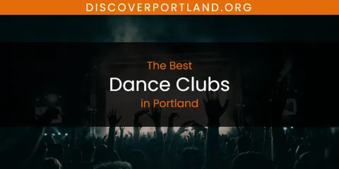 The Best Dance Clubs in Portland List