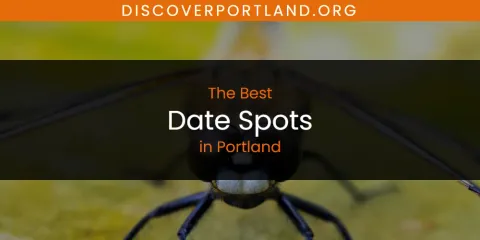 Guide to Best Date Spots in Portland