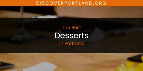 The Best Desserts in Portland