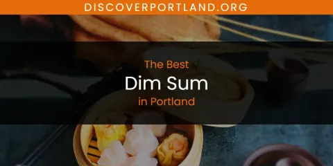 Best Dim Sum in Portland: Ultimate Guide