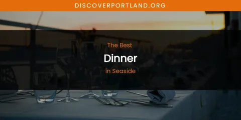 Seaside's Best Dinner