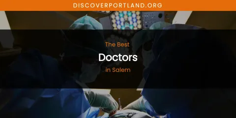 Salem's Best Doctors