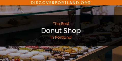 Portland's Best Donut Shop