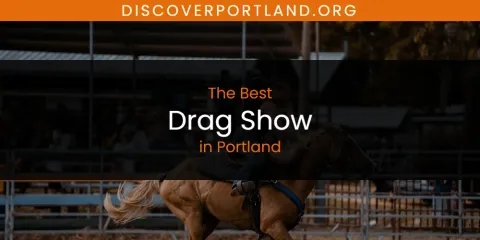 Guide to Best Drag Show in Portland