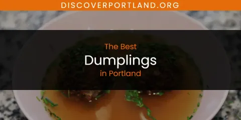 Discover the Best Dumplings in Portland