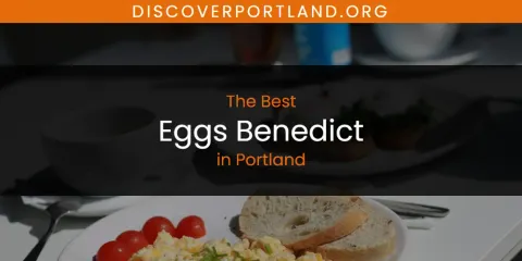 Portland's Best Eggs Benedict Spots
