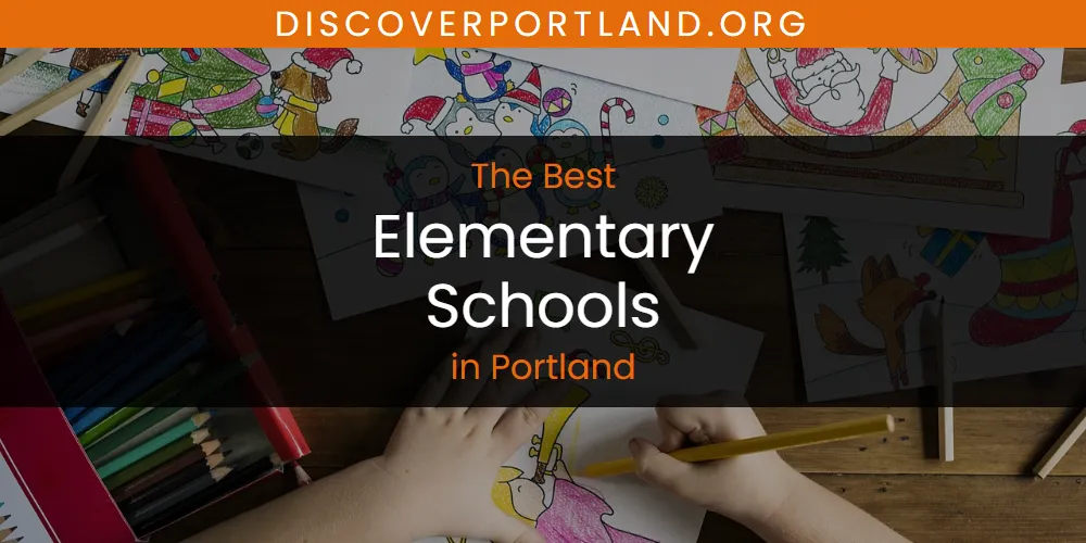 Best Elementary Schools in Portland: 2026 Ultimate Guide