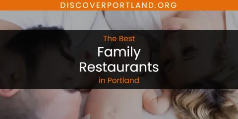 Best Family Restaurants in Portland: Complete Guide