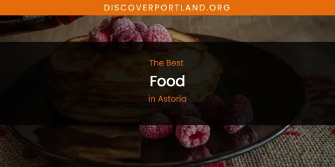 The Absolute Best Food in Astoria