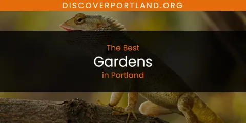 The Best Gardens in Portland List