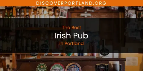 Portland's Best Irish Pub Spots