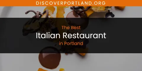 Best Italian Restaurant in Portland: Ultimate Guide