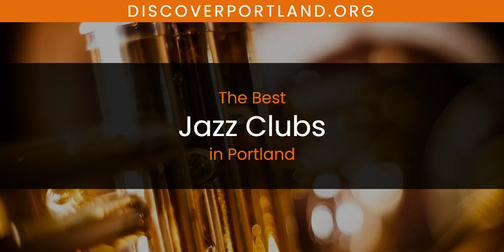 Portland's Best Jazz Clubs [Updated 2025]