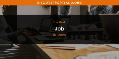Salem's Best Job