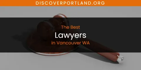 The Best Lawyers in Vancouver WA List