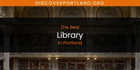 Best Library in Portland: Ultimate Guide