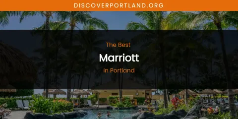 Portland's Best Marriott
