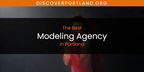 The Best Modeling Agency in Portland List