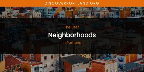 Portland's Best Neighborhoods