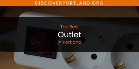Discover the Best Outlet in Portland