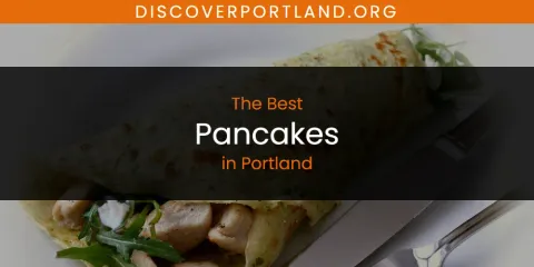 Best Pancakes in Portland: Complete Guide