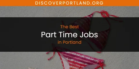 The Best Part Time Jobs in Portland List