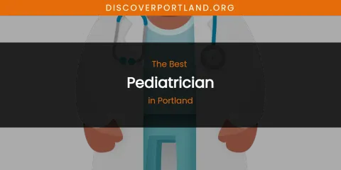 Portland's Best Pediatrician